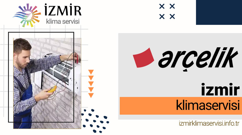 İzmir Arçelik Klima Servisi